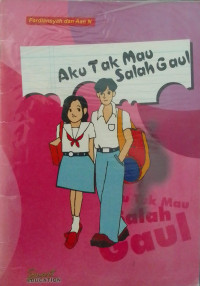 Image of Aku Tak Mau Salah Gaul
