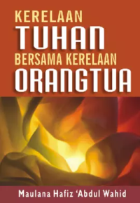Image of Kerelaan Tuhan Bersama Kerelaan Orang Tua