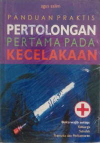Image of Panduan Praktis Pertolongan Pertama Pada Kecelakaan